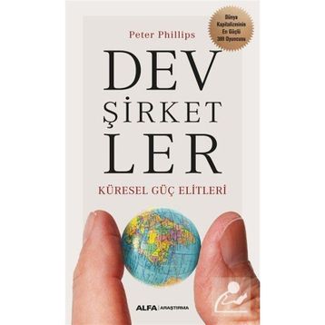 Dev Şirketler - Küresel Güç Elitleri - Peter Philips