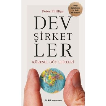 Dev Şirketler - Küresel Güç Elitleri - Peter Philips