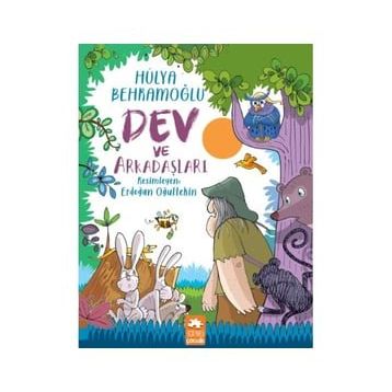 Dev ve Arkadaşları - Hülya Behramoğlu