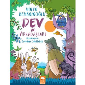 Dev ve Arkadaşları - Hülya Behramoğlu