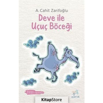 Deve İle Uçuç Böceği - A. Cahit Zarifoğlu
