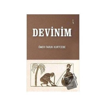Devinim - Ömer Faruk Kurtcebe