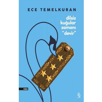 Devir-Dilsiz Kuğular Zamanı - Ece Temelkuran
