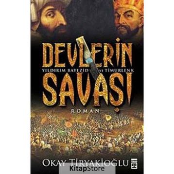 Devlerin Savaşı - Yıldırım - Timur - Okay Tiryakioğlu
