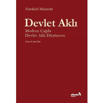 Devlet Aklı - Friedrich Meinecke