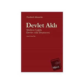 Devlet Aklı - Friedrich Meinecke