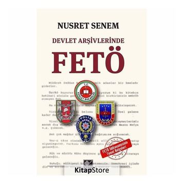 Devlet Arşivlerinde Fetö - Nusret Senem