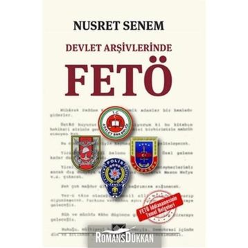 Devlet Arşivlerinde Fetö - Nusret Senem