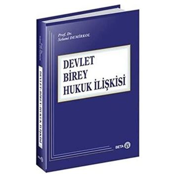 Devlet Birey Hukuk İlişkisi - Selami Demirkol