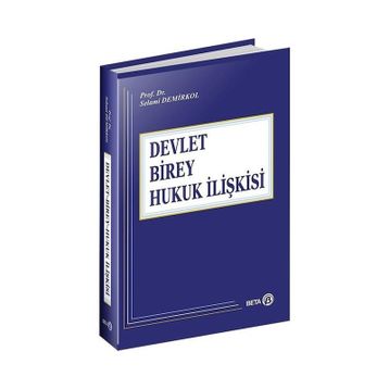 Devlet Birey Hukuk İlişkisi - Selami Demirkol