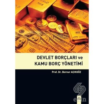 Devlet Borçları ve Kamu Borç Yönetimi - Bernur Açıkgöz