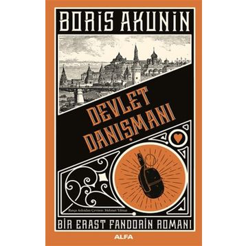 Devlet Danışmanı - Bir Erast Fandorin Romanı - Boris Akunin