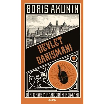 Devlet Danışmanı - Bir Erast Fandorin Romanı - Boris Akunin