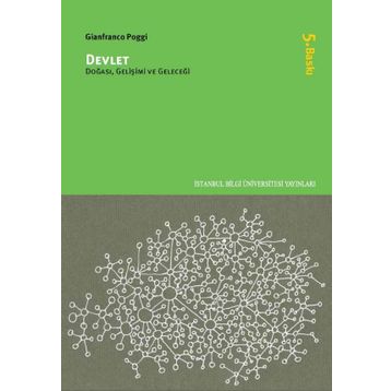 DEVLET DOĞASI, GELİŞİMİ VE GELECEĞİ - GIANFRANCO POGGI