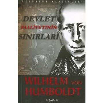 DEVLET FAALIYETININ SINIRLARI - WILHELM VON HUMBOLDT
