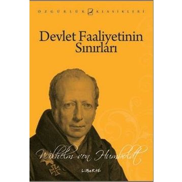 DEVLET FAALIYETININ SINIRLARI - WILHELM VON HUMBOLDT