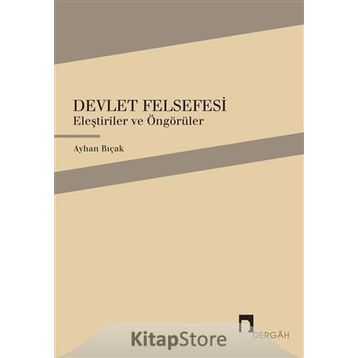 Devlet Felsefesi - Ayhan Bıçak