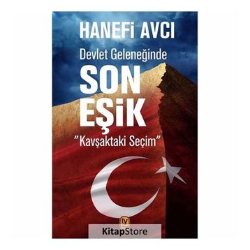 Devlet Geleneğinde Son Eşik - Hanefi Avcı