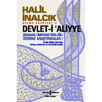 Devlet-i Aliyye - Halil İnalcık