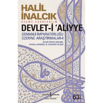 Devlet-i Aliyye Osmanlı İmparatorluğu Üzerine Araştırmalar 3 1 İş Bankası Kültür Yayınları