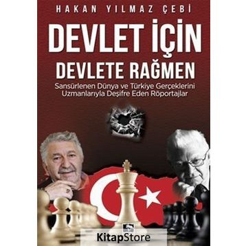 Devlet İçin Devlete Rağmen - Hakan Yılmaz Çebi