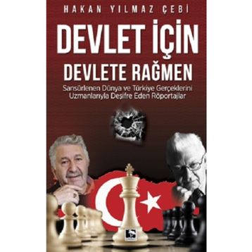 Devlet İçin Devlete Rağmen - Hakan Yılmaz Çebi