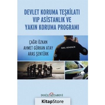 Devlet Koruma Teşkilatı VIP Asistanlık ve Yakın Koruma Programı