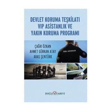 Devlet Koruma Teşkilatı VIP Asistanlık ve Yakın Koruma Programı