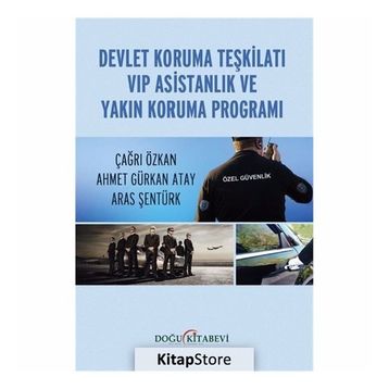 Devlet Koruma Teşkilatı VIP Asistanlık ve Yakın Koruma Programı