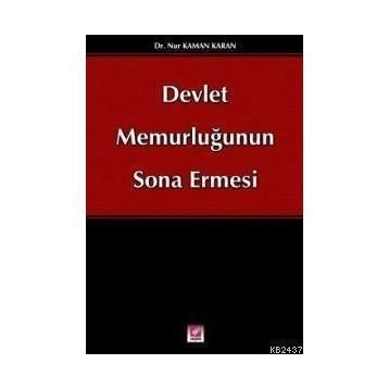 Devlet Memurluğunun Sona Ermesi - Nur Kaman Karan