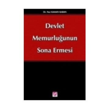 Devlet Memurluğunun Sona Ermesi - Nur Kaman Karan