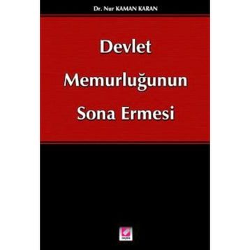 Devlet Memurluğunun Sona Ermesi - Nur Kaman Karan