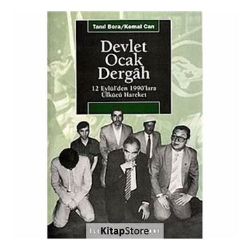 Devlet Ocak Dergah 12 Eylül'den 1990'lara Ülkücü Hareket - Tanıl Bora