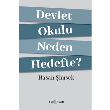 Devlet Okulu Neden Hedefte? - Hasan Şimşek