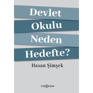 Devlet Okulu Neden Hedefte? - Hasan Şimşek