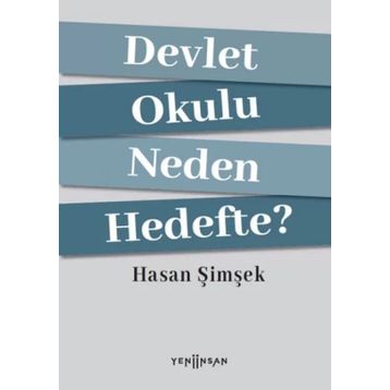 Devlet Okulu Neden Hedefte? - Hasan Şimşek