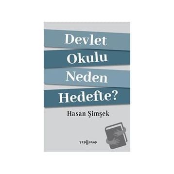 Devlet Okulu Neden Hedefte? - Hasan Şimşek