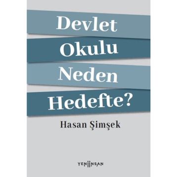 Devlet Okulu Neden Hedefte? - Hasan Şimşek