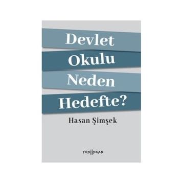 Devlet Okulu Neden Hedefte? - Hasan Şimşek