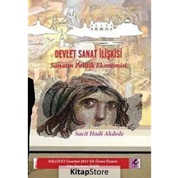 Devlet Sanat İlişkisi - Sacit Hadi Akdede