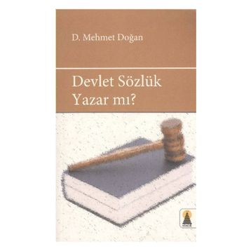 DEVLET SÖZLÜK YAZAR MI? - D. MEHMET DOĞAN