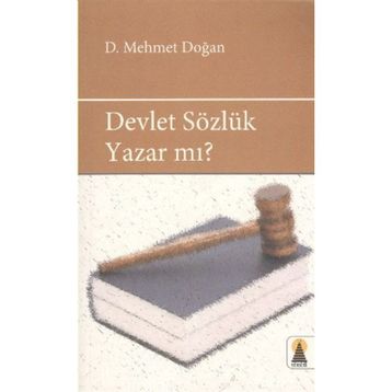 DEVLET SÖZLÜK YAZAR MI? - D. MEHMET DOĞAN