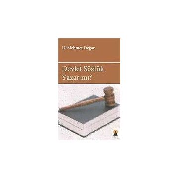 DEVLET SÖZLÜK YAZAR MI? - D. MEHMET DOĞAN