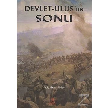 DEVLET-ULUS'UN SONU - HABIP HAMZA ERDEM