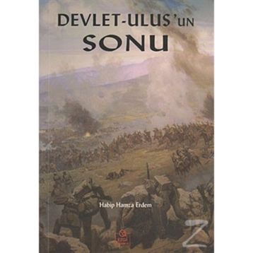 DEVLET-ULUS'UN SONU - HABIP HAMZA ERDEM