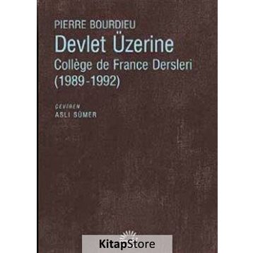 Devlet Üzerine - Pierre Bourdieu