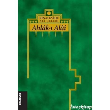 Devlet ve Aile Ahlakı - Kınalızade Ali Çelebi