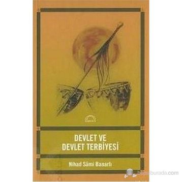 DEVLET VE DEVLET TERBIYESI - NIHAD SÂMI BANARLI