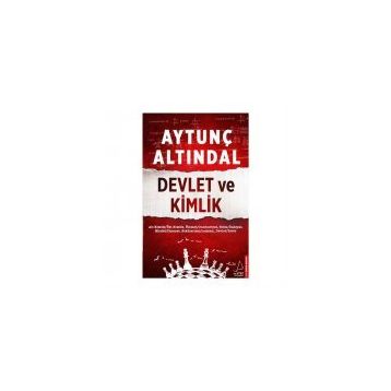 DEVLET VE KIMLIK - AYTUNÇ ALTINDAL