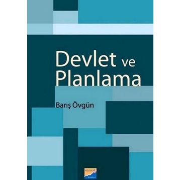 DEVLET VE PLANLAMA - BARIŞ ÖVGÜN